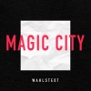 Wahlstedt - Magic City