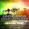 Euphonic Traveller - Abalone Point (Loungin Laguna Beach, Pt. 3)