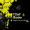 Angelo Ferreri、Tony S - Broken (Angelo Ferreri Remix)