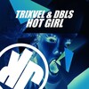 DBLS、Trixvel - Hot Girl (Vocal Mix)