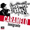 K73、Caramelo - Inmigrante (Basement Stories)