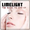 limelight - Too Blind to See It (Single Mix)