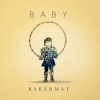 Bakermat - Baby