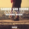 Sander van Doorn、Mayaeni《Nothing Inside (Radio Mix)》[MP3/LRC]