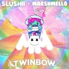 Slushii、Marshmello - Twinbow