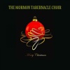the mormon tabernacle choir - O Holy Night