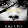 Reach - Attempted Love (C.H.L.P. Vocal Remix)