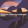 After 6、Luther Soul《Special (Extended Mix)》[MP3/LRC]