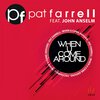 Pat Farrell、John Anselm - When U Come Around