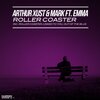 Arthur Xust、Mark、EMMA - Roller Coaster