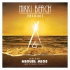 Miguel Migs《Nikki Beach Miami (Miguel Migs Bonus Mix)》[MP3/LRC]