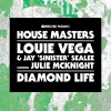 Louie Vega、Jay 'Sinister' Sealee、julie mcknight - Diamond Life (Dance Ritual Mix)