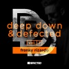 Franky Rizardo - Deep Down & Defected Volume 7: Franky Rizardo Mix 1