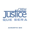 Justice Crew - Que Sera (Acoustic)