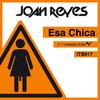 joan reyes - Esa Chica (Original Extended Mix)