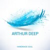 Arthur Deep - Handmade Soul (Mesteks Remix)