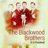 The Blackwood Brothers - It Is Finished