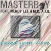 Masterboy - I need your Love (Single Version)