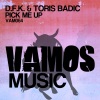 D.F.K.、Toris Badic - Pick Me Up (Original Mix)