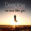 Deeplow、laith al-deen - No One Like You (Radio Mix)