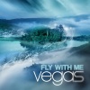 Vegas - Fly With Me