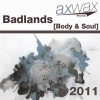 Badlands - Body&Soul (Another Dimensions Mix)