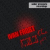 Ivan Frost《Pump Up the Volume (Original Mix)》[MP3/LRC]