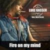 Luke Gasser、Doro Pesch - Fire on My Mind (Feat. Doro Pesch)