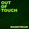 Mainstream - Out of Touch (Oscar Salguero Edit)