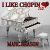 Marc Reason - I Like Chopin 2k12 (Radio Mix)