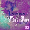 Anthony Romeno、Lady Vale - You've Got No Feeling Emotion