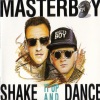 Masterboy - Shake it up and dance (Maxi Live Version)
