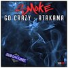 smoke - Go Crazy (Extended Mix)