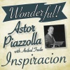Astor Piazzolla、Anibal Troilo Y Su Orquesta Tipica - Sencillo Y Compadre