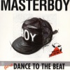 Masterboy - Dance to the beat (Kinki House Mix)
