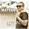 Maylan Manaza - Loyalty