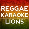 Reggae Karaoke Lions《I'll Be Your Baby Tonight》[MP3/LRC]