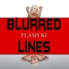 Flash Ki - Blurred Lines (Rnb Mix)