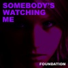 Foundation - Somebodys Watching Me (Fab Remix Edit)