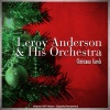 Leroy Anderson & His Orchestra《A Christmas Festival Medley: Joy to the World / Deck the Hall with Boughs of Holly / God Rest You Merry, Gentlemen / Good King Wenceslas / Hark! The Herald Angels Sing / The First Nowell (Remastered)》[MP3/LRC]