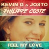 kevin g、Josto、Philippe Coste - Feel My Love