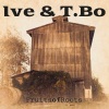 Ive & T.Bo、Ive、T.Bo - The Lonely Way Back Home