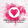 Bonnis Maxx、Extasia - Impossible Love