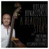 Rosario Bonaccorso、Alessandro Paternesi、Enrico Zanisi、Dino Rubino - A Beautiful Story