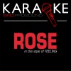 ProSound Karaoke Band - Rose (In the Style of Feeling)(Karaoke Instrumental Version)(伴奏)