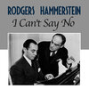 Rodgers & Hammerstein - I Can't Say No