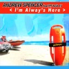 Andrew Spencer、Pit Bailay《I'm Always Here (Radio Edit)》[MP3/LRC]