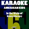 Karaoke 365《American Kids (In the Style of Kenny Chesney)(Karaoke Version)》[MP3/LRC]