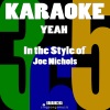 Karaoke 365《Yeah (In the Style of Joe Nichols)(Karaoke Version)(伴奏)》[MP3/LRC]