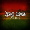 new kids - All Out
